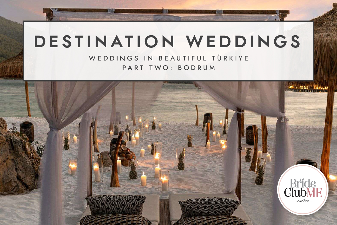 Top Reasons to Have a Destination Wedding in Türkiye